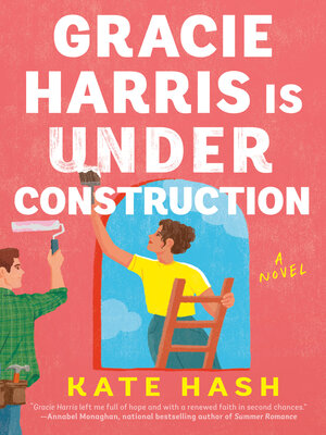 Gracie Harris Is Under Construction - ebook